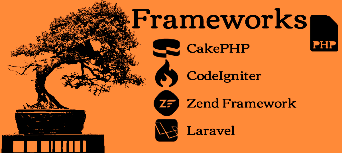 Frameworks PHP, CakePHP, CodeIgniter, Zend Framework, Laravel